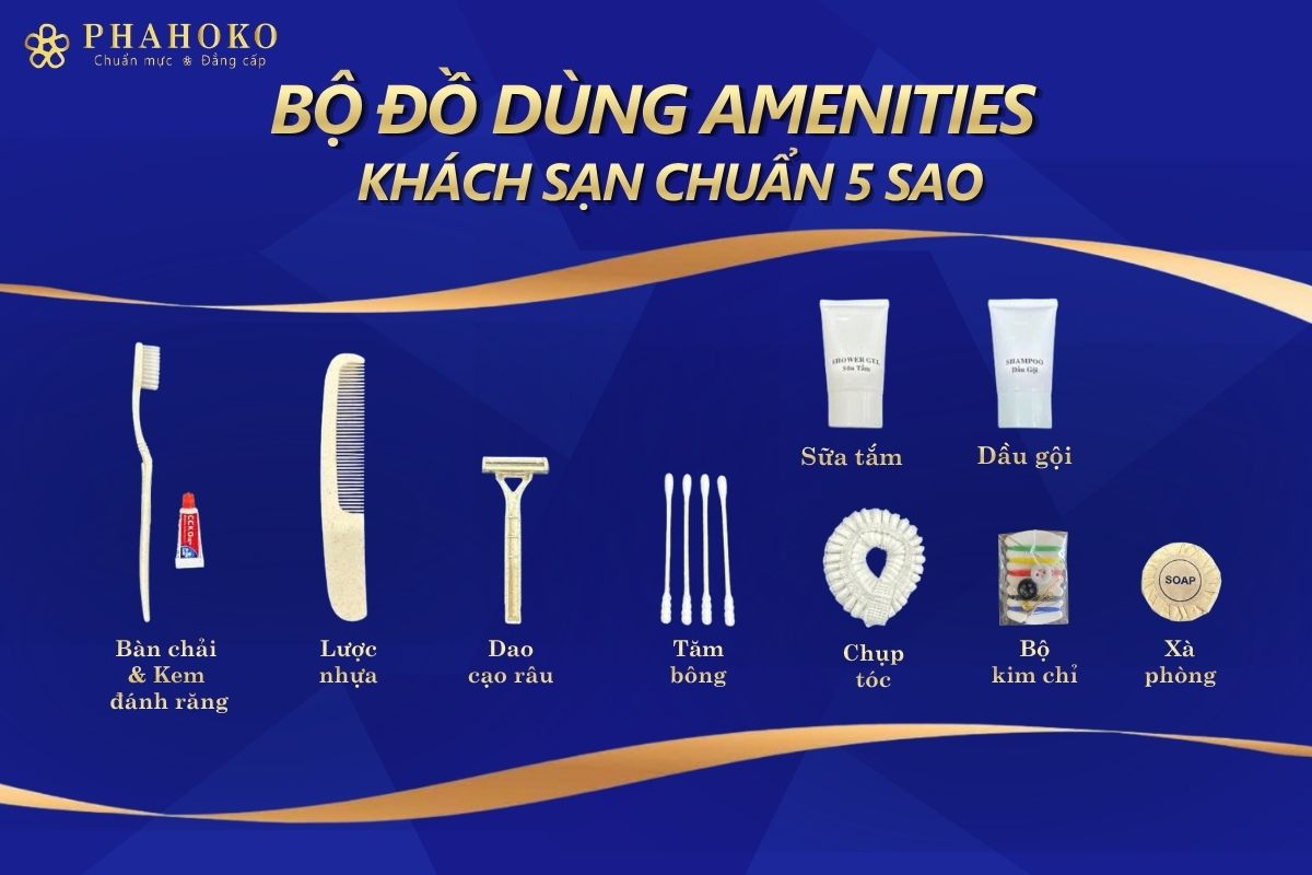 BỘ ĐỒ DÙNG AMENITIES KHÁCH SẠN
