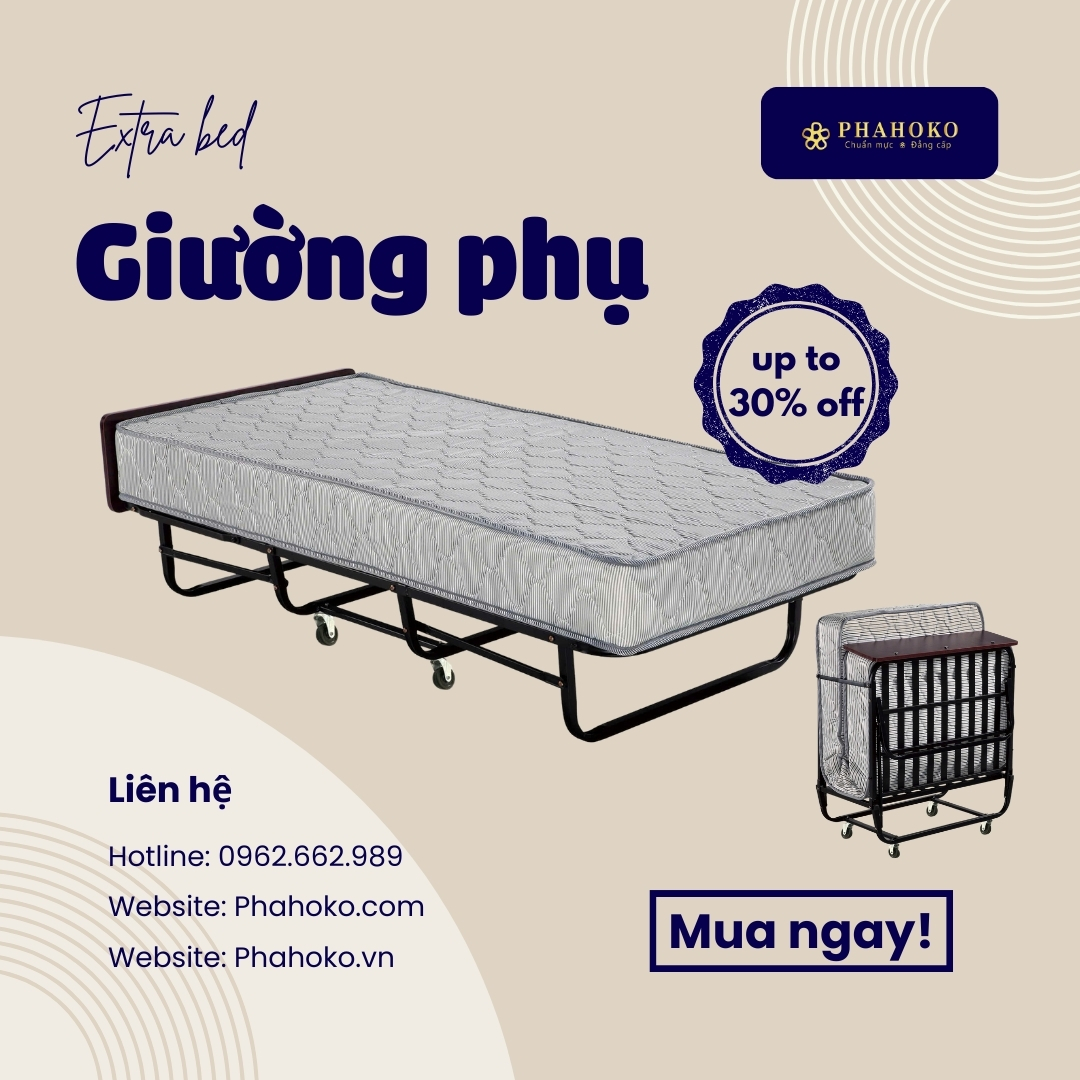 Extra bed | Giường phụ khách sạn – Giải pháp tiết kiệm tối ưu